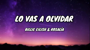 🎵Billie Eilish, ROSALÍA - Lo Vas A Olvidar (Lyrics)🎵