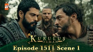 Kurulus Osman Urdu | Season 2 Episode 151 Scene 1 | Woh yahan se guzre hain!