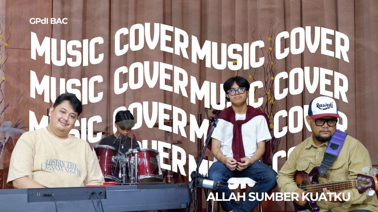 ALLAH SUMBER KUATKU | COVER MUSIK | COVER BY GPdI BAC