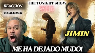 : JIMIN WHO -JIMMY FALLON VOCAL COACH REACCIONA #jimin #bts #reaccion