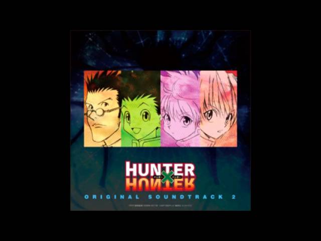 [HQ] Hunter x Hunter (2011) OST 2 - No no Haru