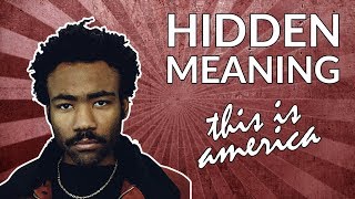 Hidden Meaning and Symbolism in Childish Gambino's 'This is America'