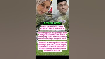 Inilah sosok wanita di balik mualaf nya Ruben #quotes #rubenonsu #lestikejora