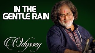 Video thumbnail of "In the Gentle Rain-Pandit Vishwa Mohan Bhatt ( Album: The Odyssey ), Instrumental Music Today"