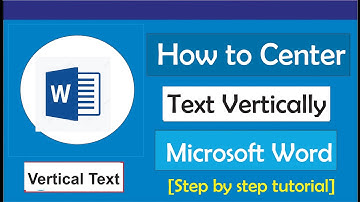 How to Center Text Vertically in Word - 2021