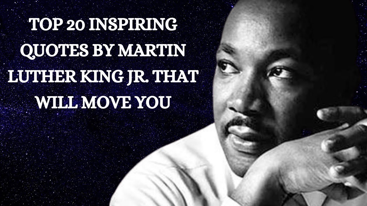 20 Most Inspiring Martin Luther King Jr. Quotes