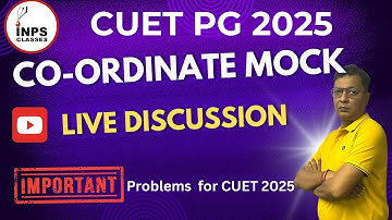 🚀 CUET PG 2025 | Coordinate Mock Test Live Discussion🎯 By Nitin Agrawal | INPS Classes