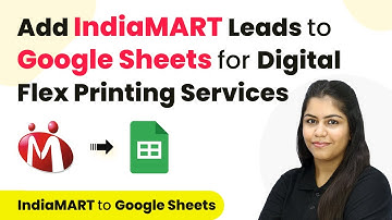 How to Add IndiaMART Leads / Enquiries to Google Sheets for Digital Flex Printing Services