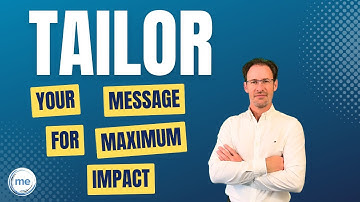 Tailor Your Message for Maximum Impact