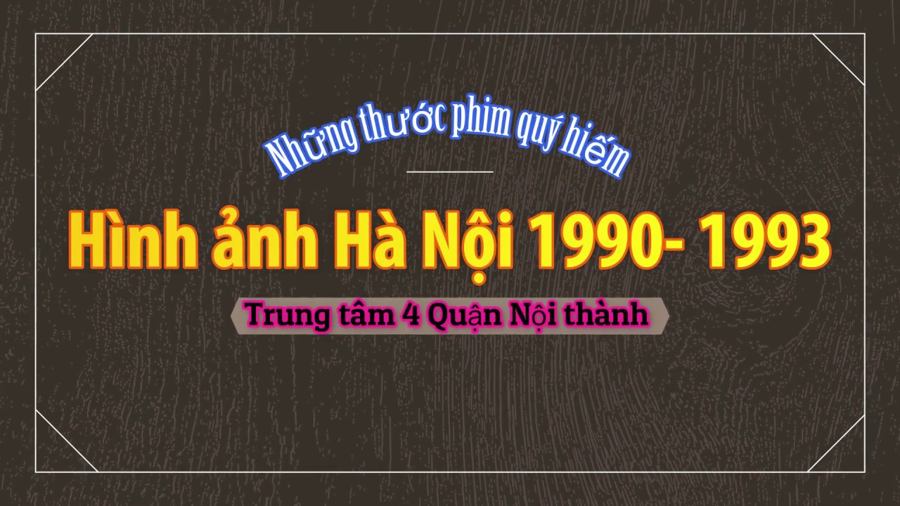 ảnh hà nội New Hình ảnh Hà Nội năm 1990 - 1993