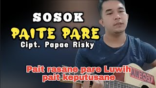 PAITE PARE | SOSOK | Lirik Lagu Tarling Indramayu Cirebonan Terbaru 2024