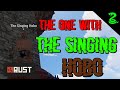 Rock to AK Rust Series ( Ep 2/3 ) The One With The Singing Hobo