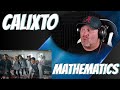 CALIXTO - &#39;Mathematics&#39; Official MV | REACTION