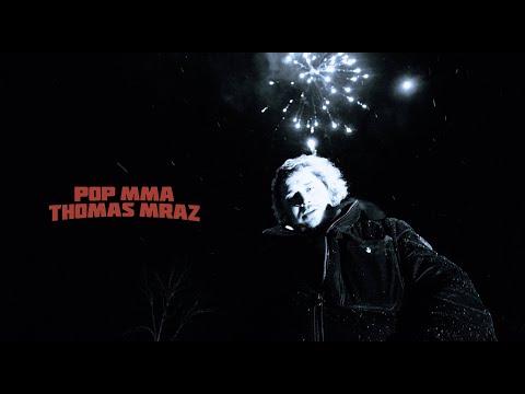 Thomas Mraz - Pop Mma