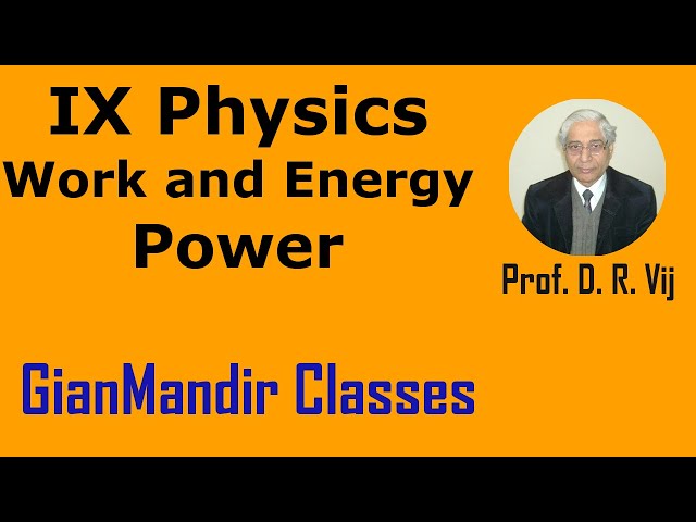 IX Physics | Work and Energy | Power (Rate of Doing Work) by Amrinder Sir
