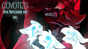 Coyotes: Closed Mapleshade MAP call (BACKUPS OPEN AND NEEDED!)