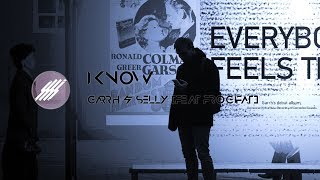 Garrh & Selly - I Know Feat. Frogifat Connected Sounds & Hydra Records Release