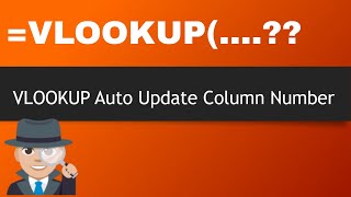 VLOOKUP Auto Update Column Number