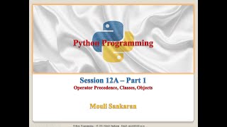Session 12A - Part 1: Operator Precedence, Classes, Objects
