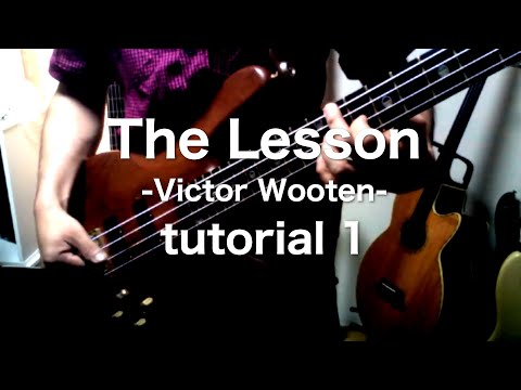 BassThe Lesson -Victor Wooten- Tutorial1TutorialThis Video Is Subtitled In English.