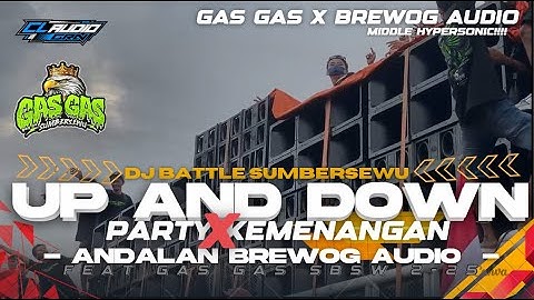DJ UP AND DOWN BREWOG AUDIO X GAS GAS SUMBERSEWU 2025 || RUDAL HYPERSONIC NROTOK X PARTY KEMENANGAN