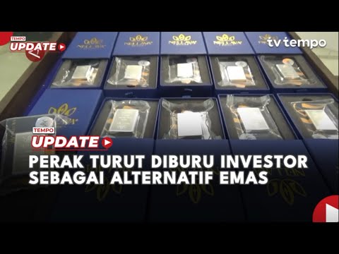 Perak Turut Diburu Investor Sebagai Alternatif Emas