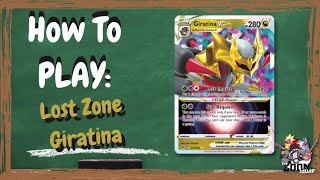 Mastering Lost Zone Giratina VSTAR: A How to Play Guide