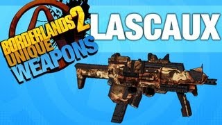 BORDERLANDS 2 "Lascaux" Unique Weapon Guide