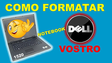 Como Formatar Notebook Dell Vostro 1520 passo a passo