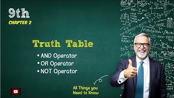 Truth Tables | 9th Computer new book - Chapter 2