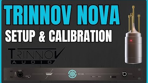 Trinnov Nova | First Calibration | Step by Step
