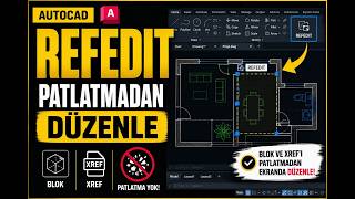 AutoCAD REFEDIT | Blok ve XREF’i Ekranda Düzenleyin