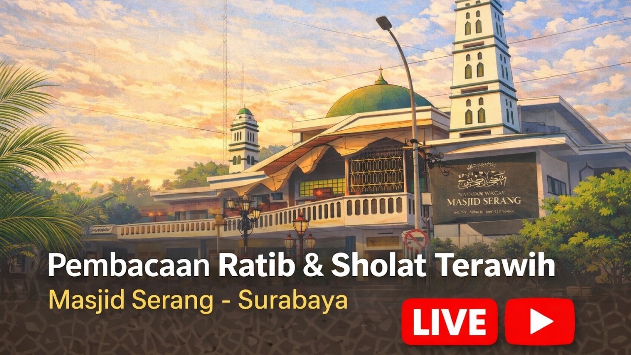 PEMBACAAN RATIB & SHALAT TARAWIH WITIR || MASJID SERANG