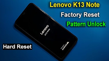 How to Hard Reset Lenovo K13 Note Android 11R | Remove Pattern/Lock/Password