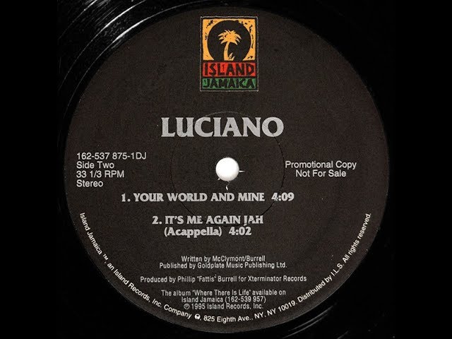 Luciano - Your World And Mine