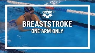 Breaststroke Drill - One Arm Only