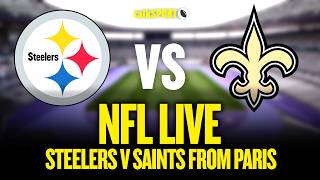 Pittsburgh Steelers v New Orleans Saints - NFL Paris Watchalong! 🔥