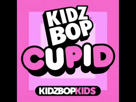 KIDZ BOP - Cupid (Sped up ver.)