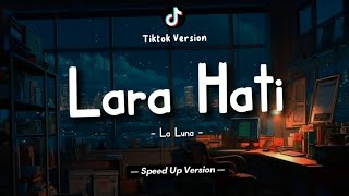 La Luna - Lara Hati (Lyrics Video) || Speed Up Version!