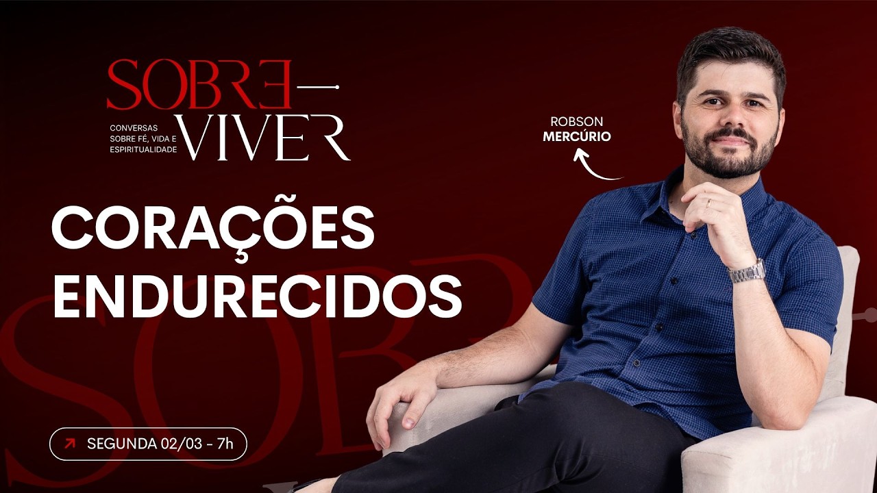 Corações endurecidos