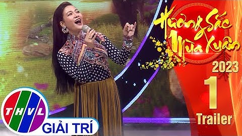 [Trailer] Hương Sắc Mùa Xuân 2023 - Tập 1: Xuân Về Giữa Ngàn Hoa