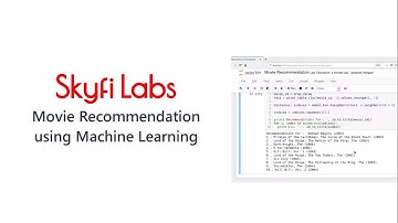 Develop Movie Recommendation Project using Machine Learning - Skyfi Labs Online Project-based Course