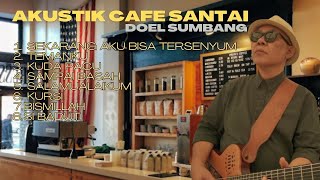 Lagu Akustik Terbaru 2024 - Kumpulan Lagu Santai Doel Sumbang Cocok Diputar Di Cafee