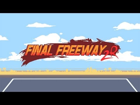 Official Final Freeway 2R Trailer