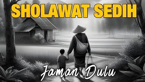 MERINDING SHOLAWAT JAMAN DULU PALING MERDU - SHOLAWAT BURDAH TENANGKAN HATI DAN JIWA