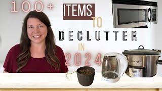 Over 100 items to declutter in your home NOW!!!!