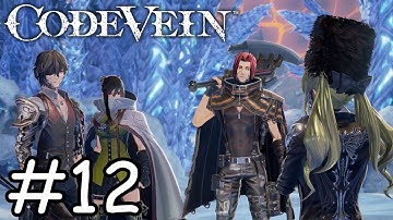 Code Vein Gameplay Part 12 - Journey for the True Ending