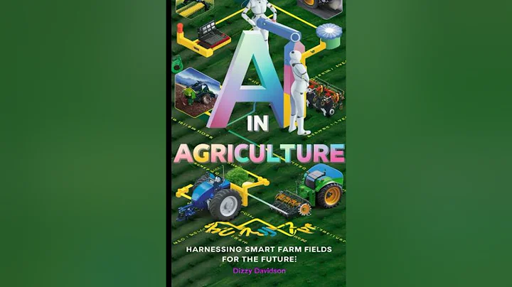 AI in Agriculture: Harnessing Smart Farm Fields for the Future - Dizzy Davidson