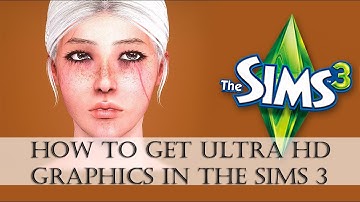 ☼♡The Sims 3- HOW TO GET 4k HD GRAPHICS (#1)♡☼