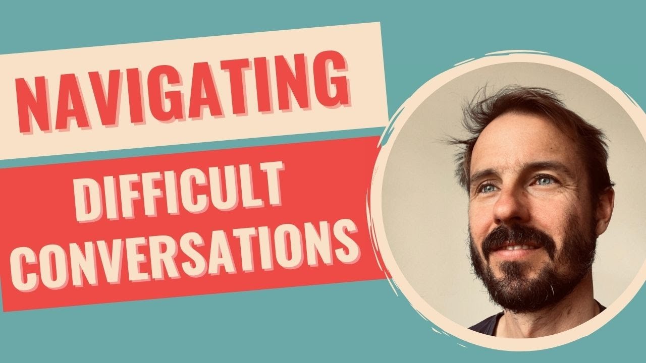 How to navigate difficult conversations